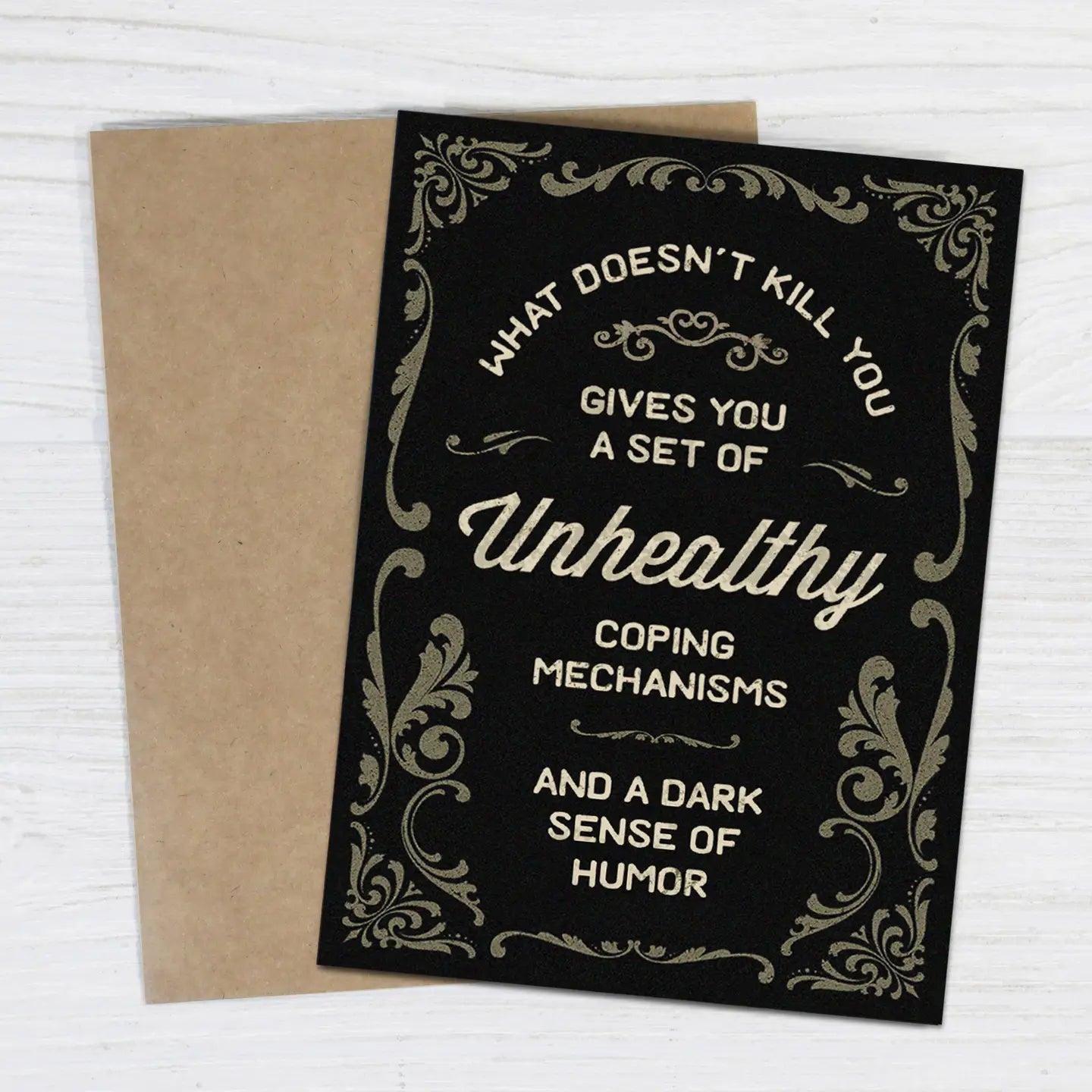 What Doesn’T Kill You - The Sympathy Card for a Dark Sense of Humor