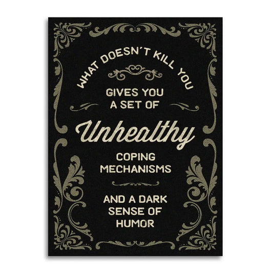 What Doesn’T Kill You - The Sympathy Card for a Dark Sense of Humor