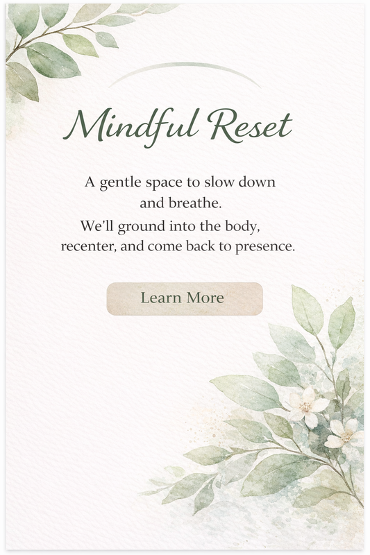 Mindful Reset - Monday at 10 am