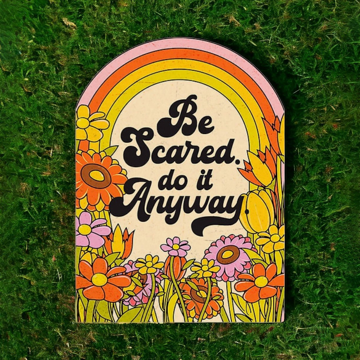 Be Scared. Do It Anyway. - Retro Encouragement Card - Nurturewise
