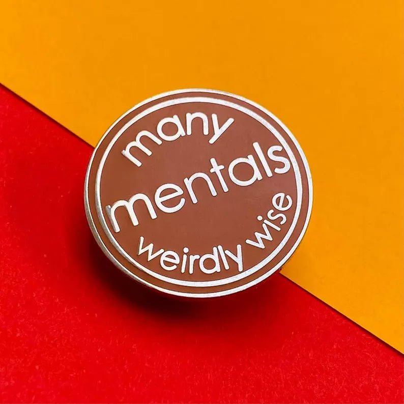 Many Mentals Weirdly Wise Enamel Pin - Nurturewise