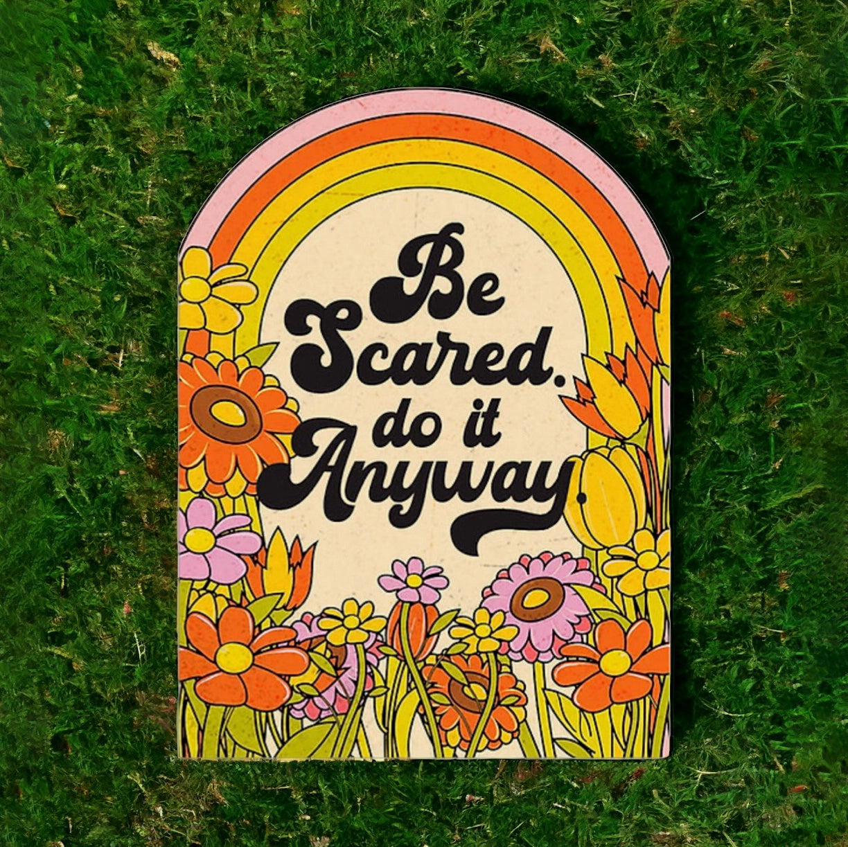 Be Scared. Do It Anyway. - Retro Encouragement Card