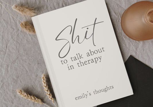 Sh*t to Talk About in Therapy Journal - Nurturewise