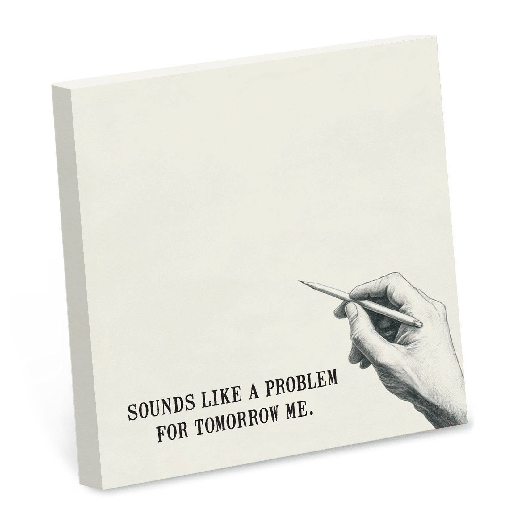 Sounds Like a Problem for Tomorrow Me Funny Sticky Note Pad - Nurturewise