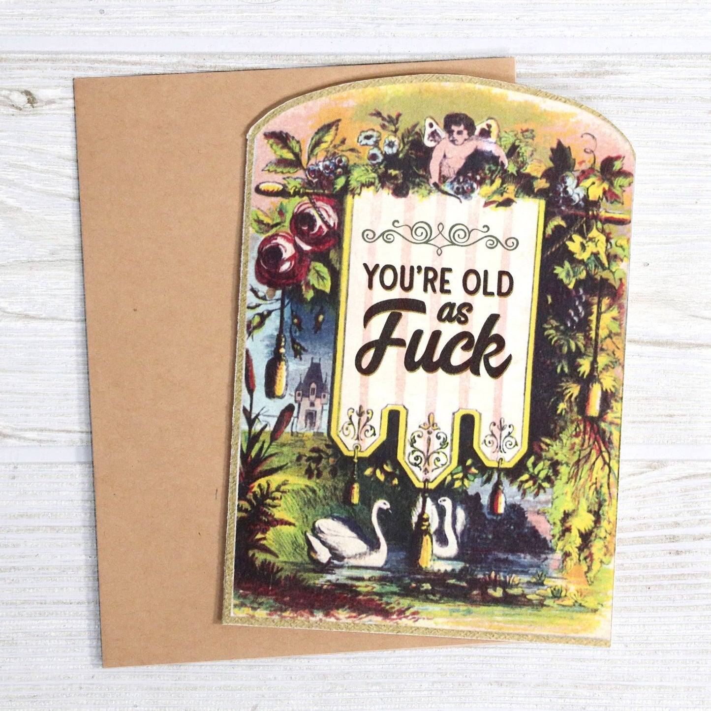 You’re Old as Fuck - Vintage Birthday Card - Nurturewise